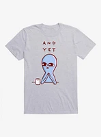 Strange Planet And Yet T-Shirt