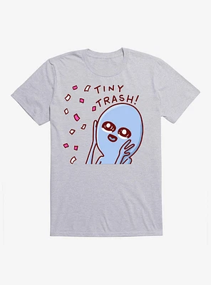 Strange Planet Tiny Trash T-Shirt