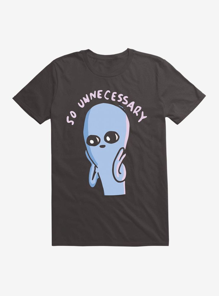 Strange Planet So Unnecessary T-Shirt