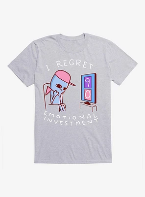 Strange Planet I Regret Emotional Investment T-Shirt