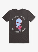 Strange Planet The Being Is Fictional My Anger Real T-Shirt