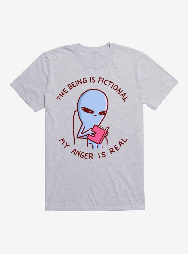 Strange Planet The Being Is Fictional My Anger Real Dark Text T-Shirt