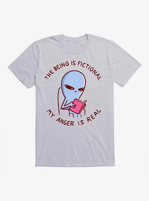 Strange Planet The Being Is Fictional My Anger Real Dark Text T-Shirt