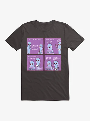 Strange Planet How Long Will The Pain Last T-Shirt