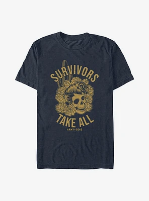Army Of The Dead Survivors Take All T-Shirt