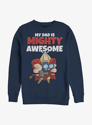 Marvel Thor My Dad Is Mighty Awesome Crew Sweatshirt