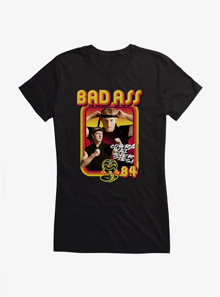 Cobra Kai Never Dies! Badass 84 Girls T-Shirt
