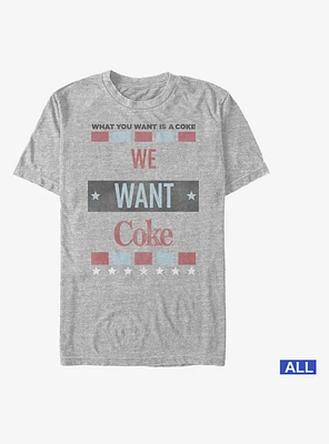 Coca-Cola What You Want Is T-Shirt
