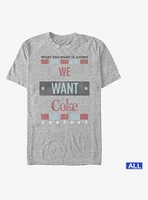 Coca-Cola What You Want Is T-Shirt