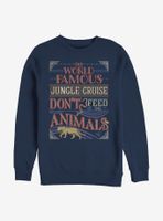 Disney Jungle Cruise The World Famous Don't Feed Animals Sweatshirt