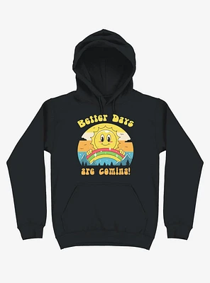 Rainbow Sun Better Days Are Coming Black Hoodie