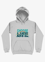 Choose To Live The Life Silver Hoodie