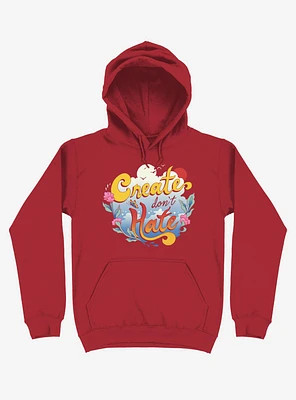 Create Don't Hate Red Hoodie