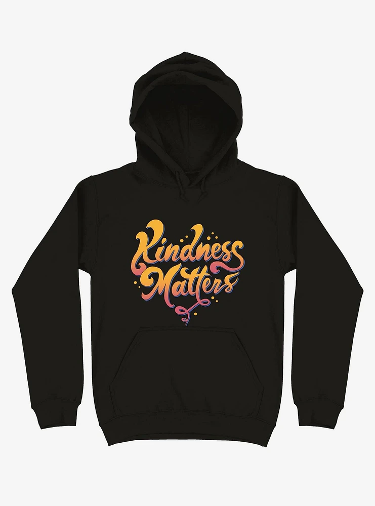 Kindness Matters Hoodie