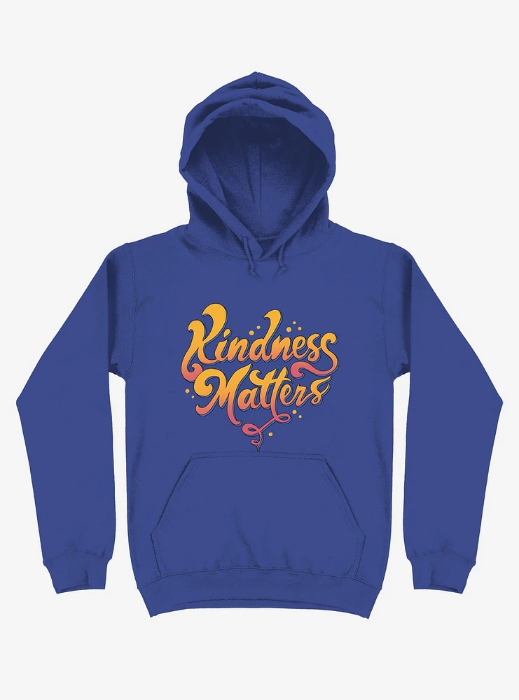 Kindness Matters Royal Blue Hoodie