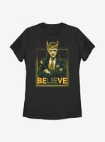 Marvel Loki Believe Political Motive Womens T-Shirt