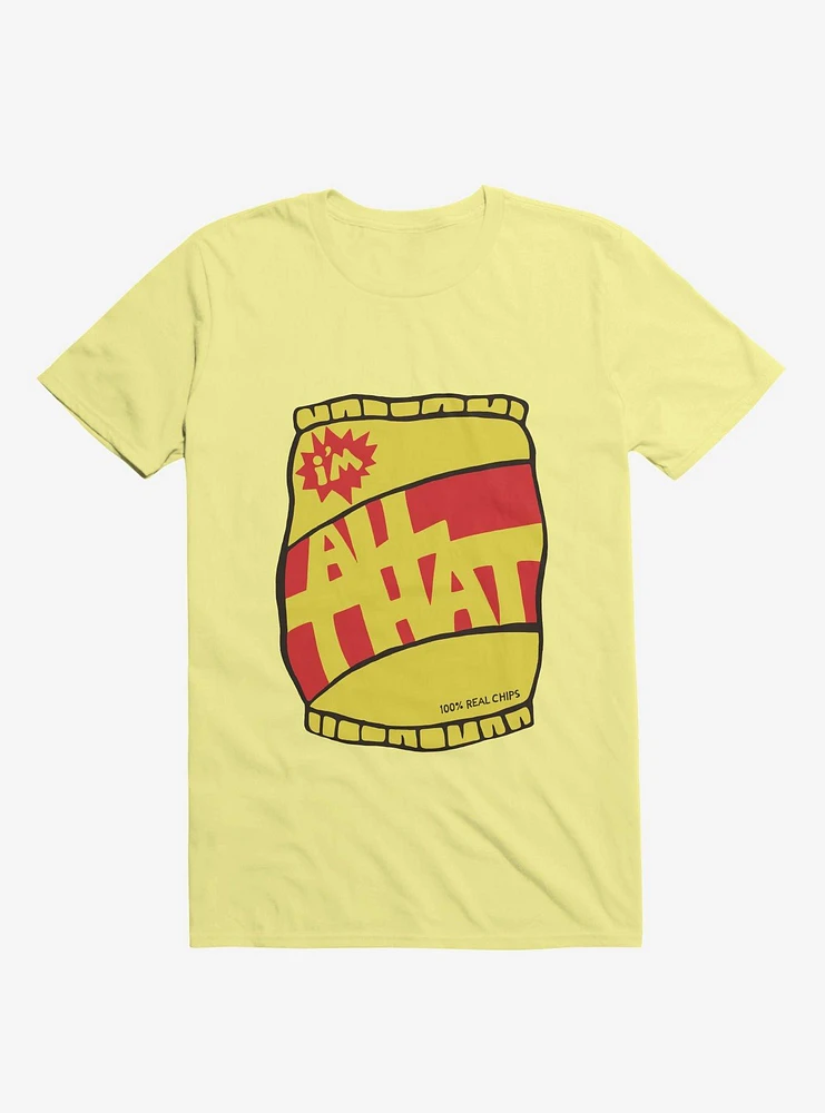 I'm All That Chips T-Shirt