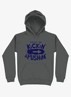 Keep On Kickin' And Pushin' Skateboard Hoodie