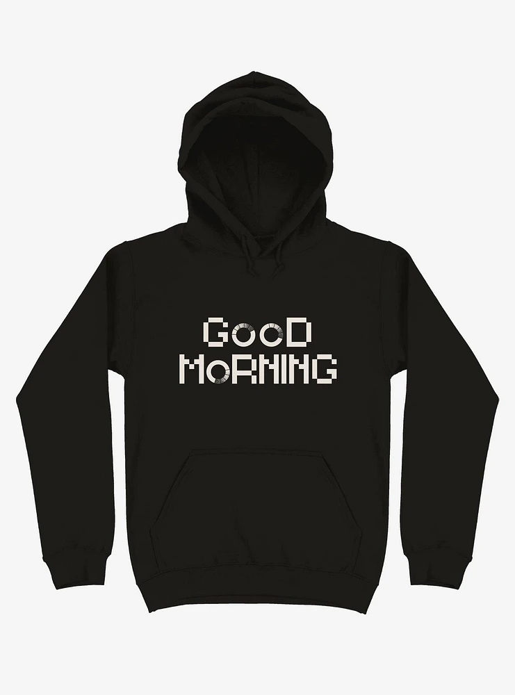 Good Morning Loading Hoodie