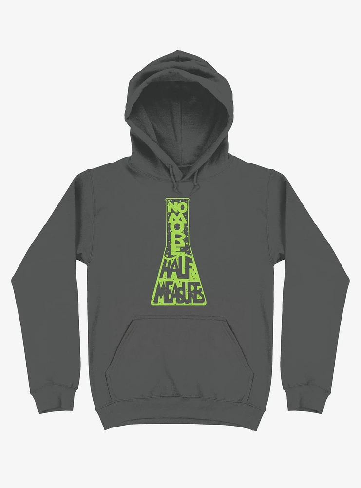 No More Half Meaures Hoodie