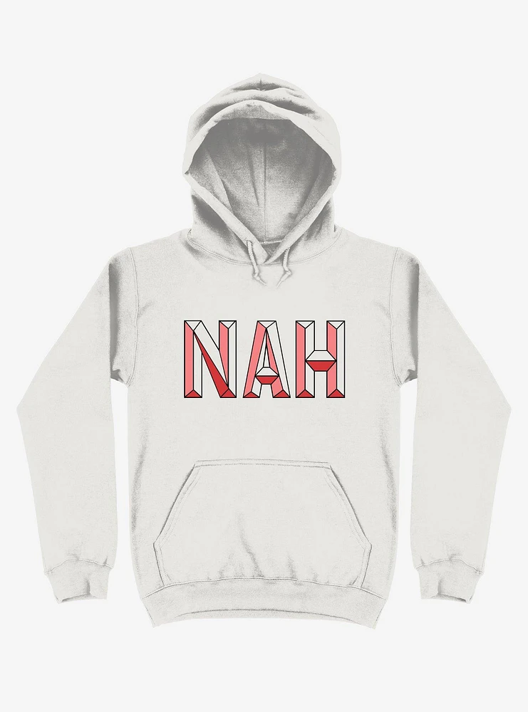 Nah, Not Now Hoodie