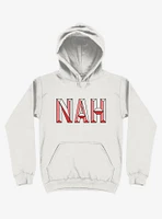 Nah, Not Now Hoodie