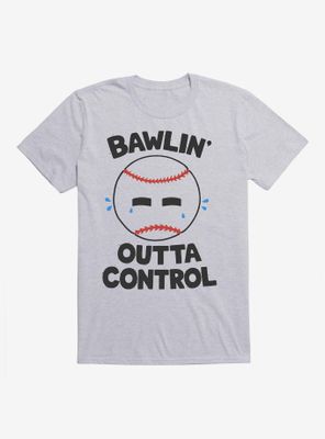 Bawlin' T-Shirt