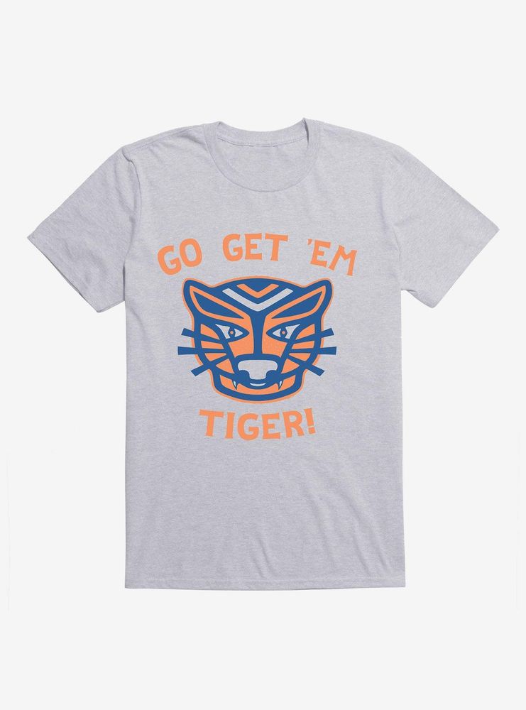 Go Get 'Em Tiger T-Shirt