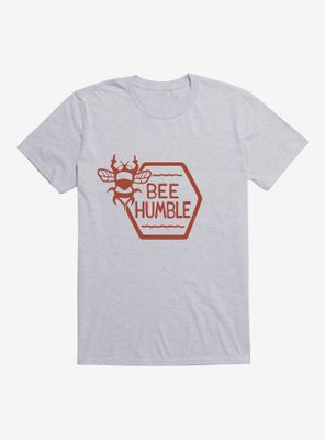 Bee Humble T-Shirt