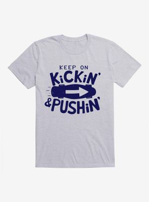 Keep On Pushing T-Shirt