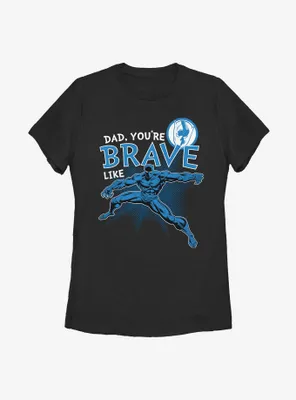 Marvel Black Panther Brave Like Dad Womens T-Shirt