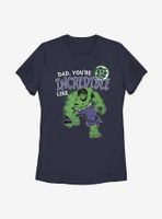 Marvel Hulk Incredible Like Dad Womens T-Shirt