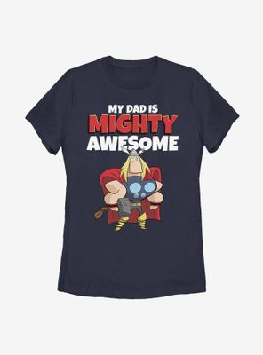 Marvel Thor My Dad Is Mighty Awesome Womens T-Shirt