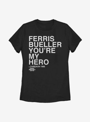 Ferris Bueller's Day Off Hero Bueller Womens T-Shirt