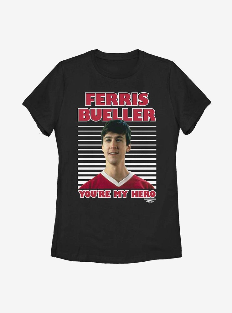 Ferris Bueller's Day Off Hero Status Womens T-Shirt