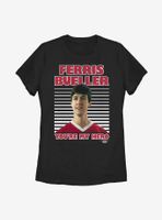 Ferris Bueller's Day Off Hero Status Womens T-Shirt