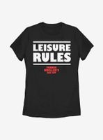 Ferris Bueller's Day Off Leisure Is Rad Womens T-Shirt