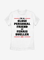 Ferris Bueller's Day Off Personal Friend Womens T-Shirt