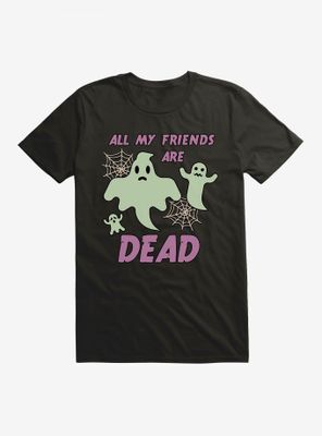 Halloween All My Friends Are Dead T-Shirt