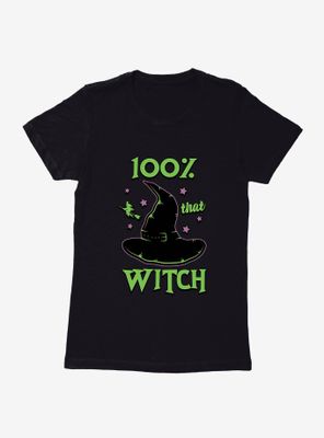 Halloween 100% That Witch Womens T-Shirt