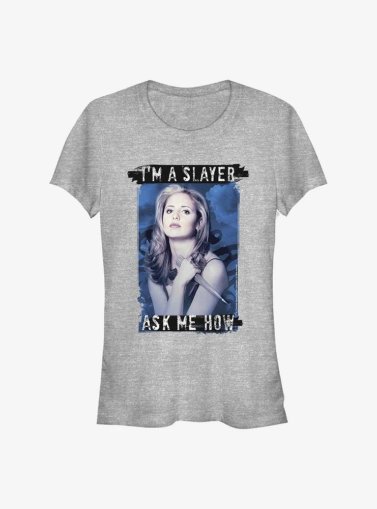 Buffy The Vampire Slayer I'm A Slayer, Ask Me How Girls T-Shirt