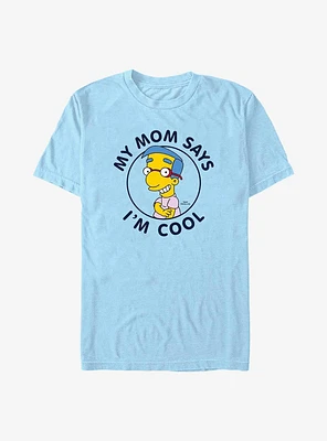 The Simpsons Milhouse Mom Says I'm Cool T-Shirt