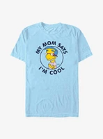 The Simpsons Milhouse Mom Says I'm Cool T-Shirt