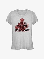 Stranger Things Left My Costume The Upside Down Girls T-Shirt