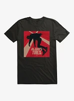 Weathers Always Tired T-Shirt