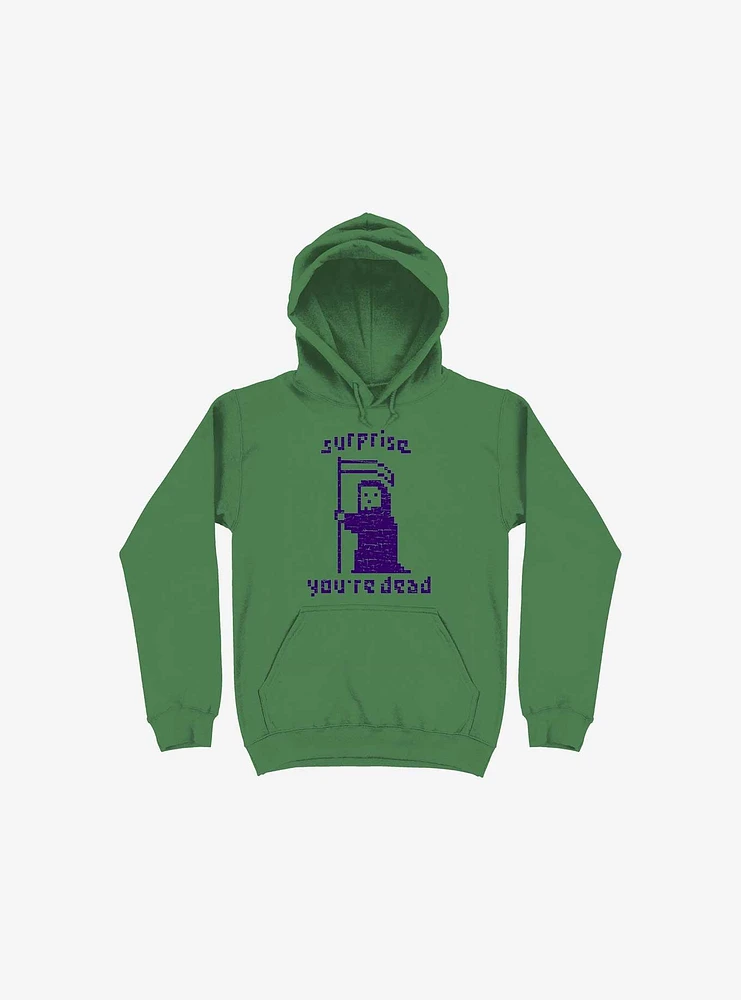 Surprise You're Dead Kelly Green Hoodie