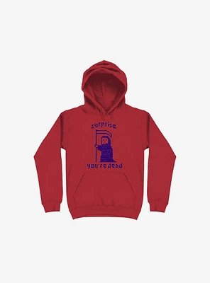 Surprise You're Dead Red Hoodie