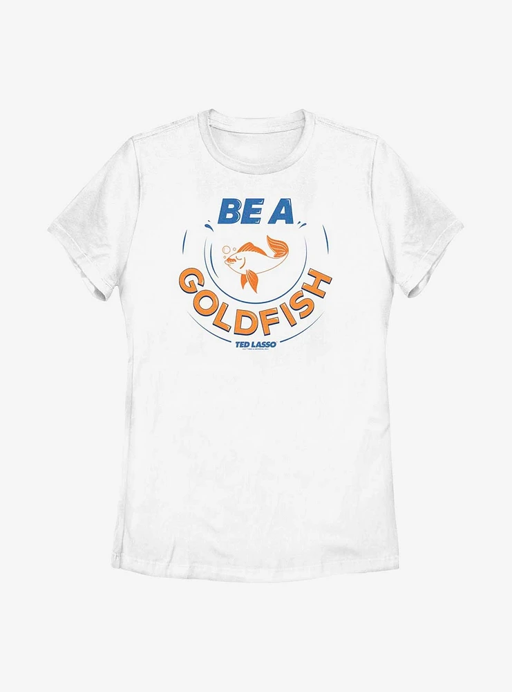 Ted Lasso Be A Goldfish Alt Womens T-Shirt
