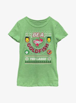 Ted Lasso Be A Goldfish Ugly Sweater Youth Girls T-Shirt