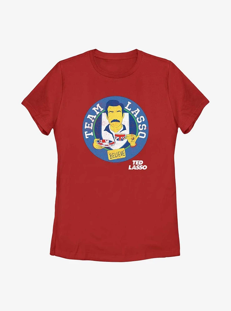 Ted Lasso Believe Tea Womens T-Shirt